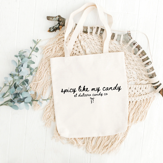 SPICY LIKE MY CANDY TOTE BAG